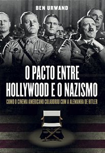 Livro O pacto entre Hollywood e o nazismo: Como o cinema ...
