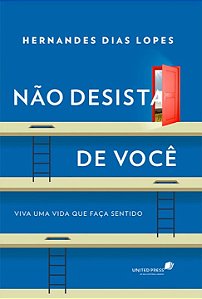Livro Não desista de você: Viva uma vida que faça sentido