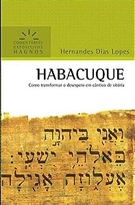 Livro Habacuque - Comentários Expositivos Hagnos: Como tr...