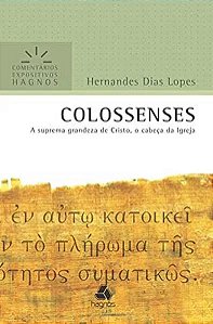 Livro Colossenses - Comentários Expositivos Hagnos: A sup...
