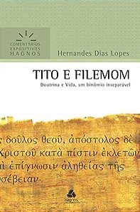 Livro Tito e Filemom - Comentários Expositivos Hagnos: Do...