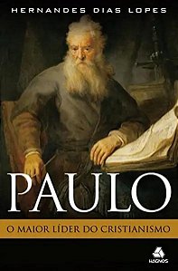 Livro Paulo: O maior líder do cristianismo