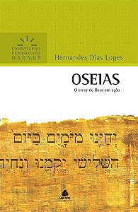 Livro Oseias - Comentários Expositivos Hagnos: O amor de ...