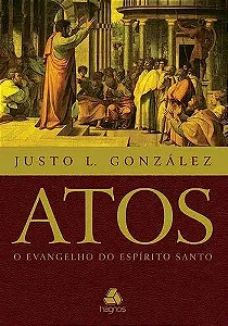 Livro Atos: O Evangelho do Espírito santo