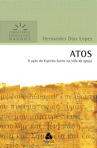 Livro Atos - Comentários Expositivos Hagnos: A Ação do Es...