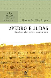 Livro 2 Pedro e Judas - Comentários Expositivos Hagnos: Q...