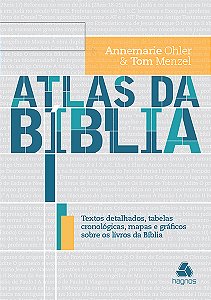 Livro Atlas da Bíblia: Textos detalhados, tabelas cronoló...