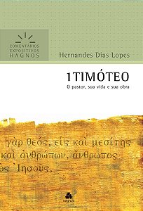 Livro 1 Timóteo - Comentários Expositivos Hagnos: O pasto...