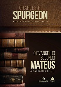 Livro Mateus, O Evangelho segundo: A narrativa do Rei