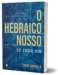 Livro O Hebraico nosso de cada dia: Reflexões teológicas,...