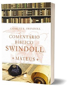 Livro Comentário Bíblico Swindoll - Mateus