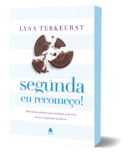 Livro Segunda eu recomeço: Princípios práticos para alcan...