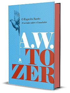 Livro O Espírito Santo - 10 Sermões Sobre O Consolador