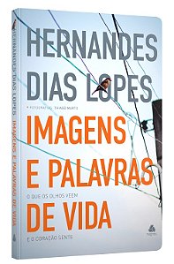 Livro Imagens e palavras de vida: O que os olhos vem o co...