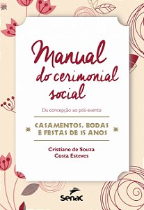 Livro Manual do cerimonial social: da concepção ao pós-ev...