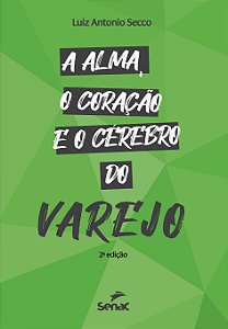 Livro A alma, o coração e o cérebro do varejo