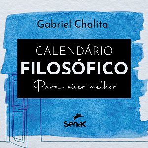 Livro Calendário Filosófico - Para Viver Melhor