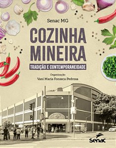 Livro Cozinha Mineira - Tradição E Contemporaneidade
