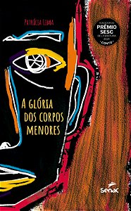 Livro A Glória Dos Corpos Menores