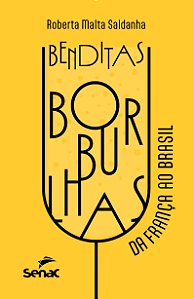 Livro Benditas Borbulhas - Da França Ao Brasil