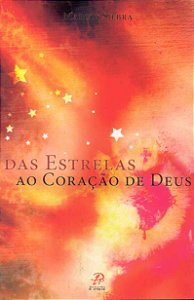 Livro Das estrelas ao coração de deus