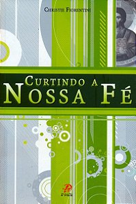 Livro Curtindo a nossa fé