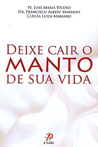 Livro Deixe cair o manto de sua vida