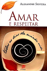 Livro Amar e respeitar todos os dias da minha vida