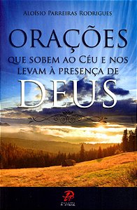 Livro Orações Quem Sobem Ao Céu E Nos Levam A Presença De...