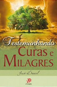 Livro Testemunhando Curas E Milagres