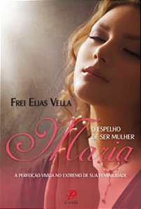 Livro Maria O Espelho De Ser Mulher