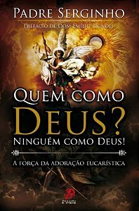 Livro Quem Como Deus? Ninguém Como Deus!