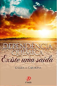 Livro Dependência química - existe uma saída
