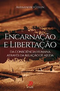 Livro Encarnacao E Libertacao Da Consciencia Humana
