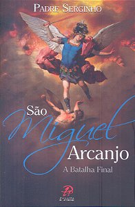 Livro São Miguel Arcanjo - A Batalha Final