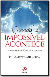 Livro Quando O Impossível Acontece