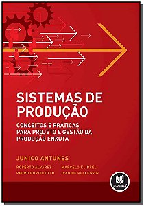 Livro Sistemas de Produção: Conceitos e Práticas para Pro...