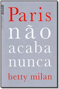 Livro Paris não acaba nunca (edição de bolso)