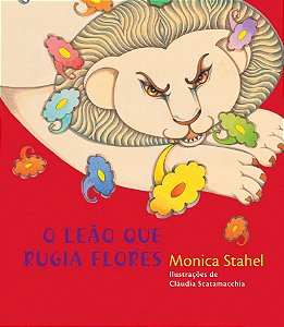 Livro O Leão Que Rugia Flores