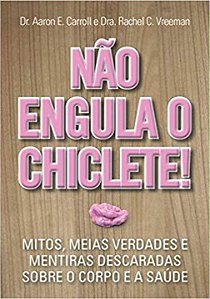 Livro Não engula o chiclete
