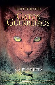Livro Gatos guerreiros - Na floresta (Volume 1)