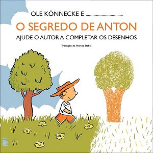 Livro O segredo de Anton: Ajude o autor a completar os de...