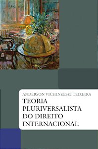 Livro Teoria pluriversalista do direito internacional