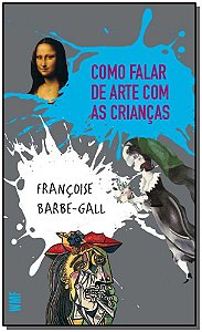 Livro Como falar de arte com as crianças