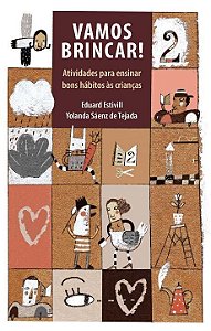 Livro Vamos brincar: Atividades para ensinar bons hábitos...