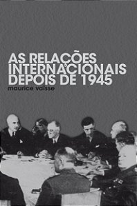 Livro As Relacoes Internacionais Depois De 1945
