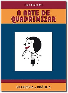 Livro A arte de quadrinizar: Filosofia e prática