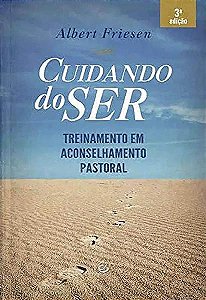 Livro Cuidando do ser: Treinamento em aconselhamento past...