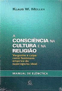 Livro A consciência na cultura e na religião: Vergonha e ...