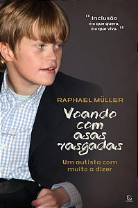 Livro Voando com asas rasgadas: Um autista com muito a di...